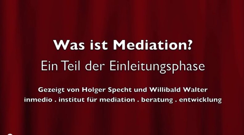 Was ist Mediation - Einleitungsphase mit WW und HS