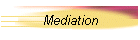 Mediation